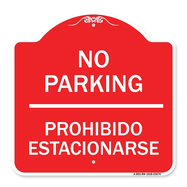 Signmission No Parking Prohibido Estacionarse, Red & White Aluminum Architectural Sign, 18" x 18", RW-1818-23674 A-DES-RW-1818-23674 - main